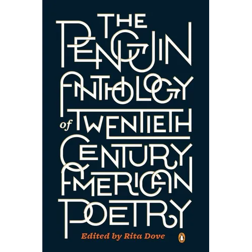 The Penguin Anthology of Twentieth-Century American Poetry