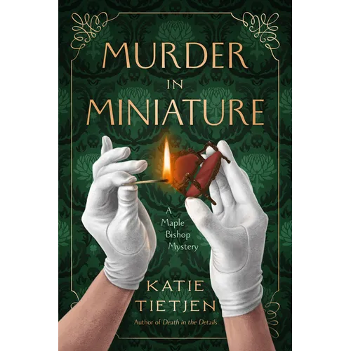 Murder in Miniature: A Maple Bishop Mystery