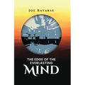 The Edge of the Everlasting Mind