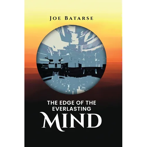 The Edge of the Everlasting Mind
