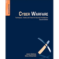 Cyber Warfare: Techniques, Tactics and Tools for Security Practitioners