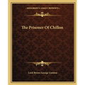 The Prisoner Of Chillon
