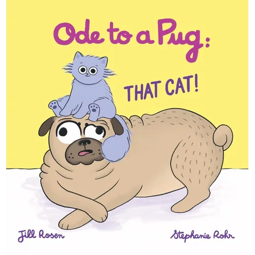 Ode to a Pug: That Cat!