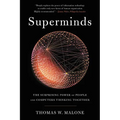 Superminds: The Surprising Power of People and Computers Thinking Together