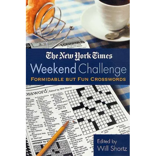 The New York Times Weekend Challenge: Formidable But Fun Crosswords