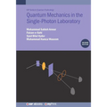 Quantum Mechanics in the Single-Photon Laboratory (Second Edition)