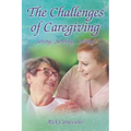 The Challenges of Caregiving: Seeing, Serving, Solving