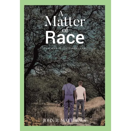 A Matter of Race: Summer with Sheridan
