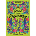 Pride and Premeditation
