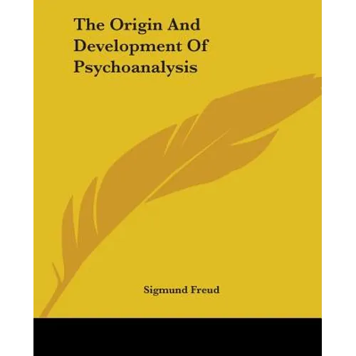 The Origin And Development Of Psychoanalysis