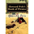 Howard Pyle's Book of Pirates