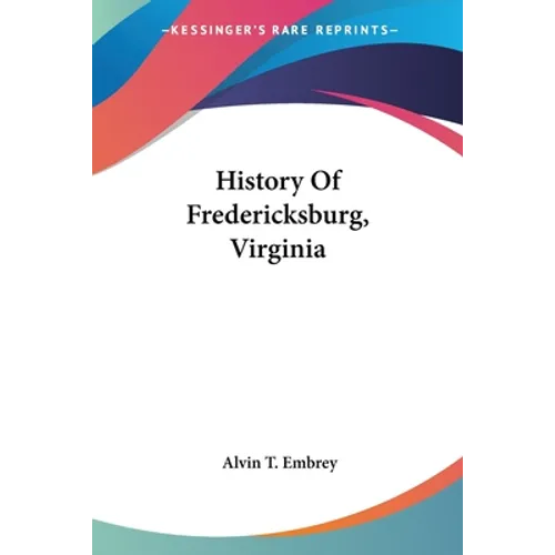 History Of Fredericksburg, Virginia