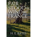 Fair Stood the Wind for France