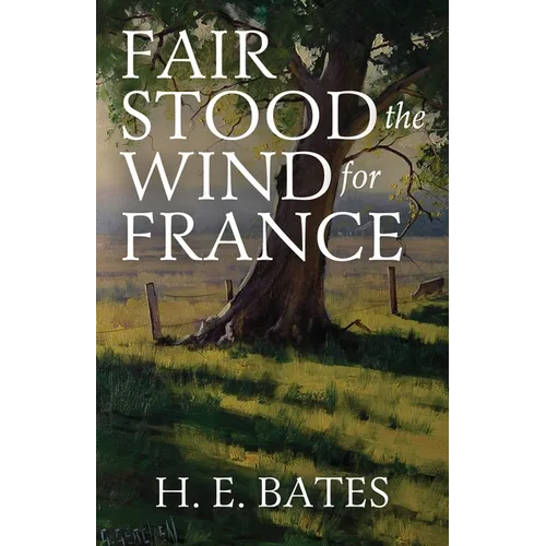 Fair Stood the Wind for France