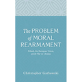 The Problem of Moral Rearmament