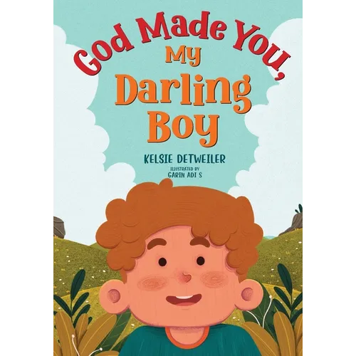 God Made You, My Darling Boy