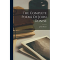 The Complete Poems Of John Donne