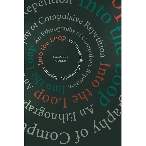 Into the Loop: An Ethnography of Compulsive Repetition