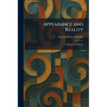 Appearance and Reality: A Metaphysical Essay