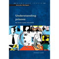 Understanding Prisons: Key Issues in Policy and Practice