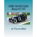 Cadillac Auto Part Interchange Manual 1927-1935