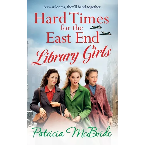 Hard Times for the East End Library Girls