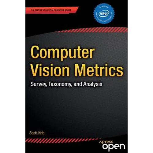 Computer Vision Metrics: Survey, Taxonomy, and Analysis
