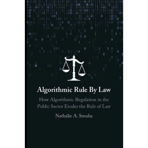 Algorithmic Rule By Law