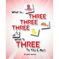 What is Three Three Three-What is Three to You and Me?