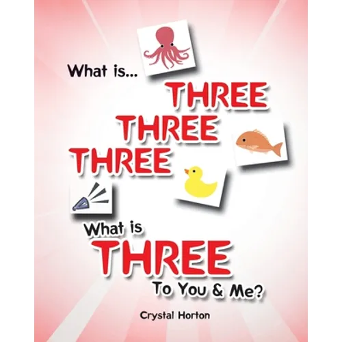 What is Three Three Three-What is Three to You and Me?