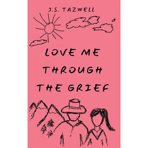 Love Me Through the Grief
