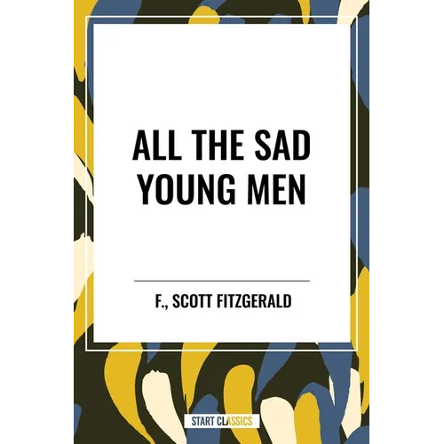 All the Sad Young Men