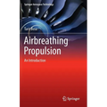 Airbreathing Propulsion: An Introduction