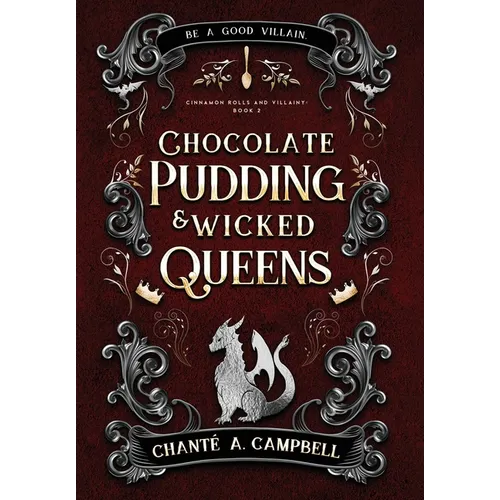 Chocolate Pudding and Wicked Queens: A Fantasy Romance