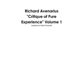 Richard Avenarius: "Critique of Pure Experience" Volume 1