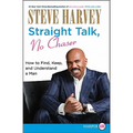 Straight Talk, No Chaser: How to Find, Keep, and Understand a Man