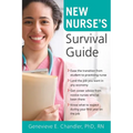New Nurse's Survival Guide