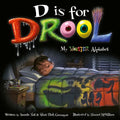 D Is for Drool: My Monster Alphabet