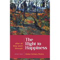 The Right to Happiness: After all they went through. Stories