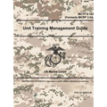 Unit Training Management Guide - MCTP 8-10A (Formerly MCRP 3-0A)