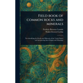 Field Book of Common Rocks and Minerals