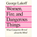 Women, Fire, and Dangerous Things: What Categories Reveal about the Mind