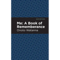 Me: A Book of Rememberance: A Book of Rememebrance