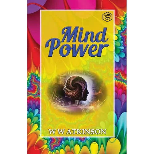 Mind Power: The Secret of Mental Magic