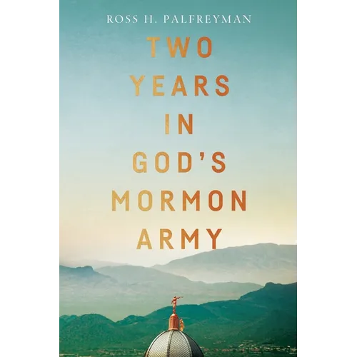 Two Years in God's Mormon Army