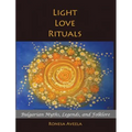 Light Love Rituals: Bulgarian Myths, Legends, and Folklore