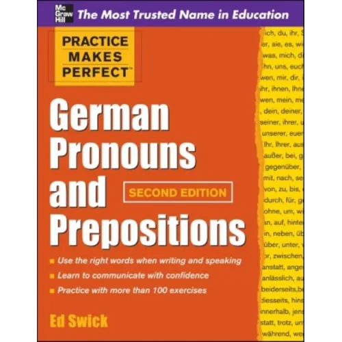 Practice Makes Perfect German Pronouns and Prepositions, Second Edition