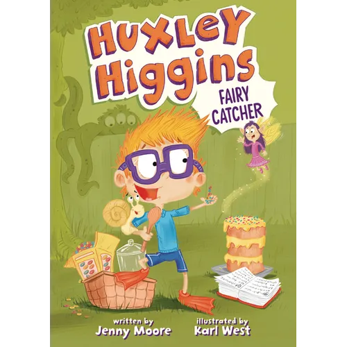 Huxley Higgins, Fairy Catcher
