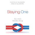 Staying One: How to Avoid a Make-Believe Marriage