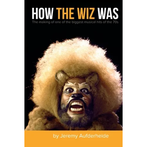 How The Wiz Was